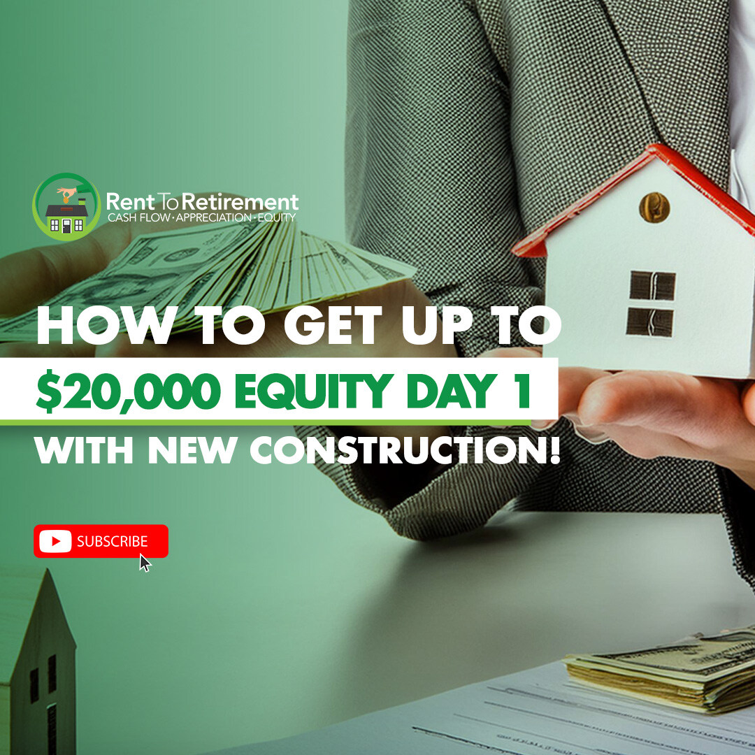 Ep 232 - How to Get Up to $20,000 Equity Day 1 with New Construction!