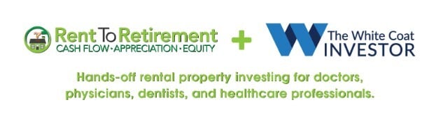 White Coat Investor Partners with Rent to Retirement, Bringing More Hands-Off Real Estate Investing to Doctors Everywhere